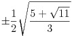 \pm\frac{1}{2}\sqrt{\frac{5+\sqrt{11}}{3}}